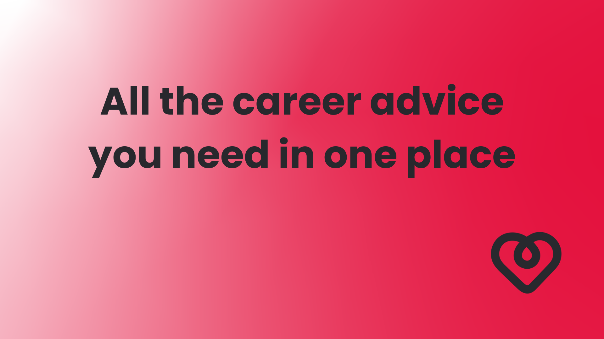 All the career advice you need in one place.